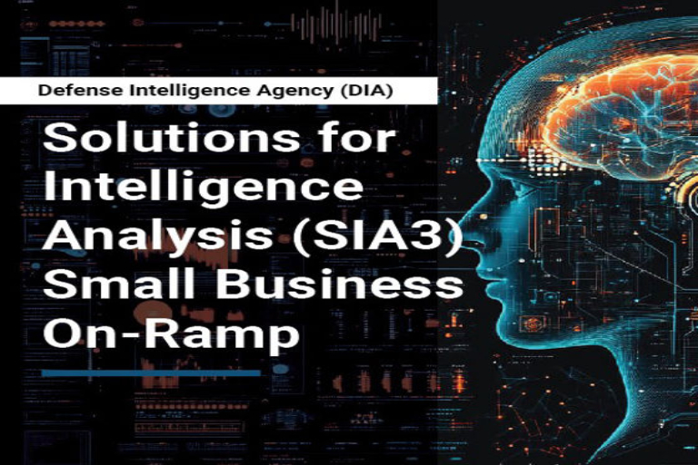 Solutions for Intelligence Analysis (SIA3) Small Business On-Ramp Solutions for Intelligence Analysis (SIA3) Small Business On-Ramp