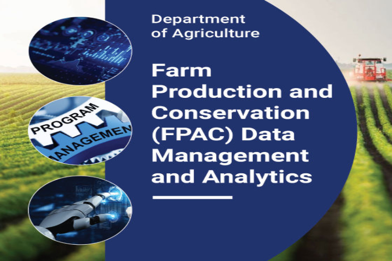 Farm Production and Conservation (FPAC) Data Management and Analytics Farm Production and Conservation (FPAC) Data Management and Analytics